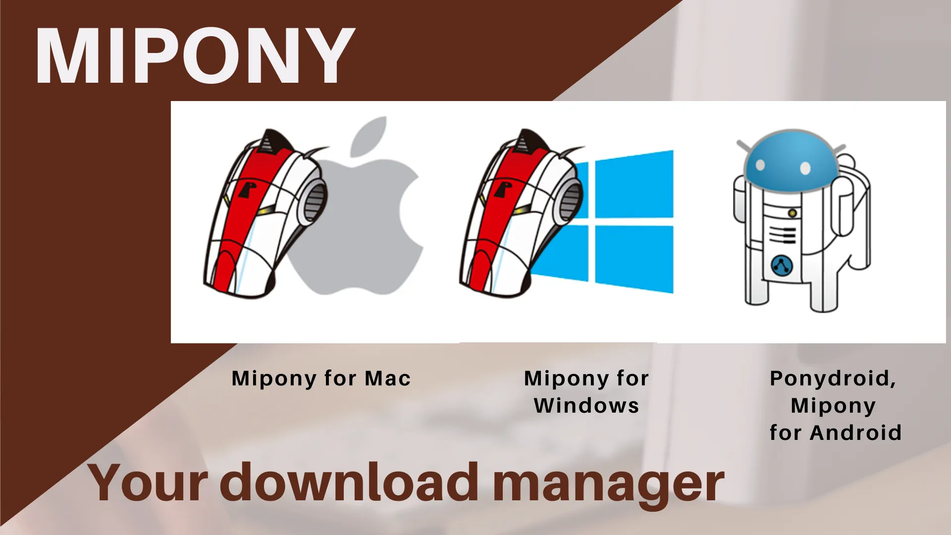Mipony, optimize and automate the downloads
